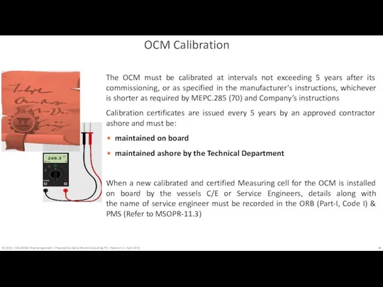 The OCM must be calibrated at intervals not exceeding 5