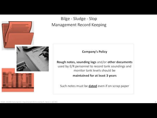 Bilge - Sludge - Slop Management Record Keeping Company’s Policy