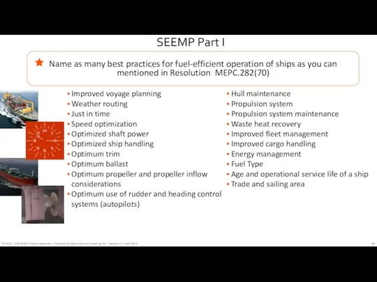 SEEMP Part I Improved voyage planning Weather routing Just in