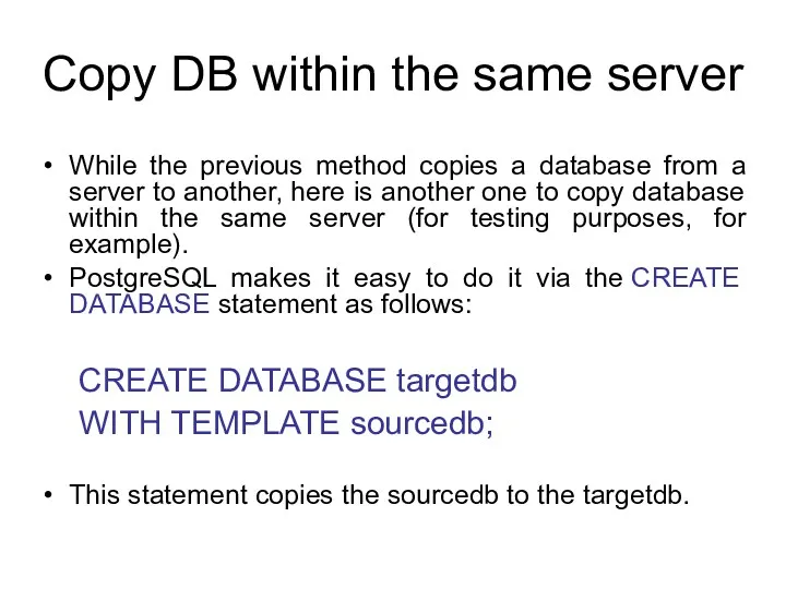 Сopy DB within the same server While the previous method