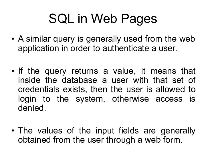 SQL in Web Pages A similar query is generally used