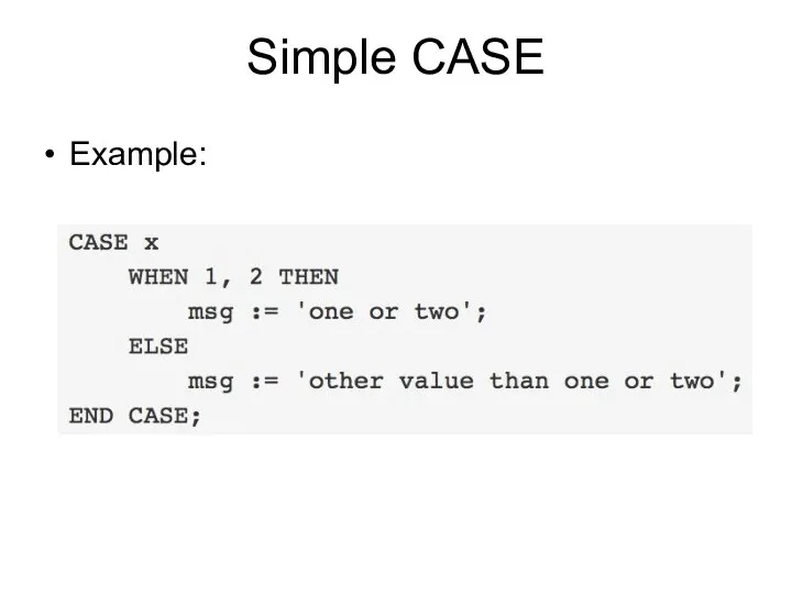 Simple CASE Example: