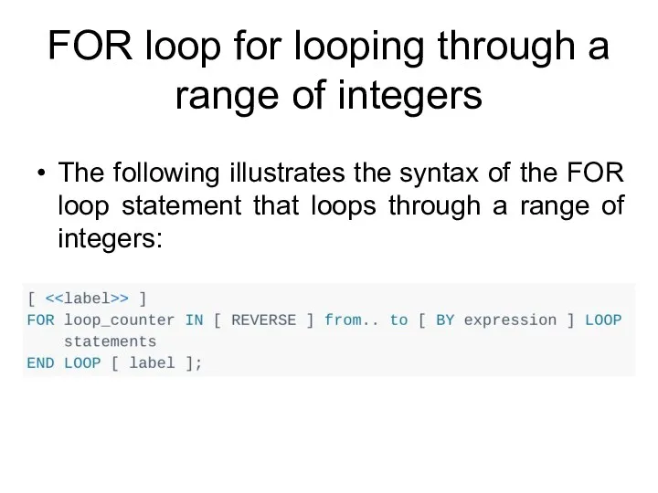 FOR loop for looping through a range of integers The