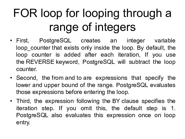 FOR loop for looping through a range of integers First,