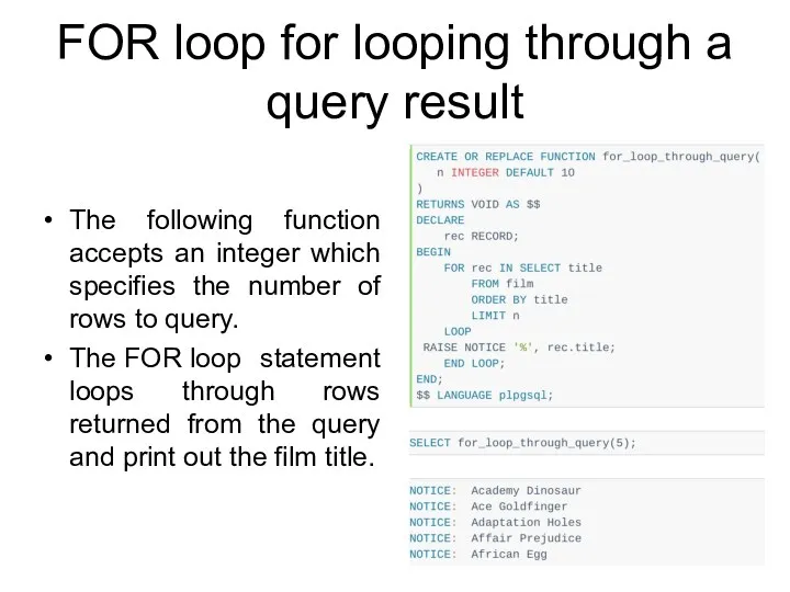 FOR loop for looping through a query result The following