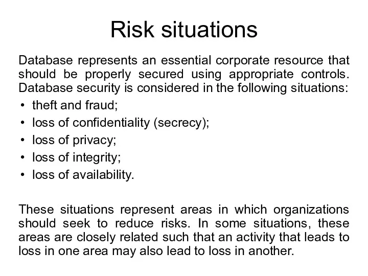 Risk situations Database represents an essential corporate resource that should