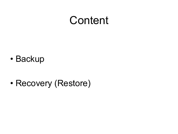 Content Backup Recovery (Restore)