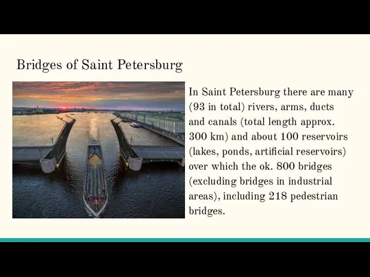 Bridges of Saint Petersburg In Saint Petersburg there are many