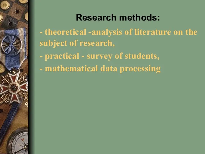 Research methods: - theoretical -analysis of literature on the subject