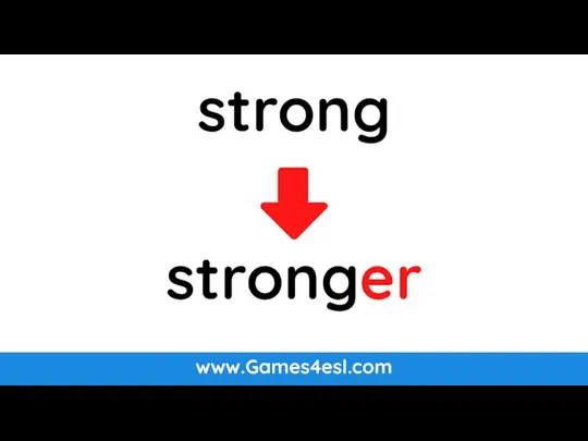 www.Games4esl.com strong stronger