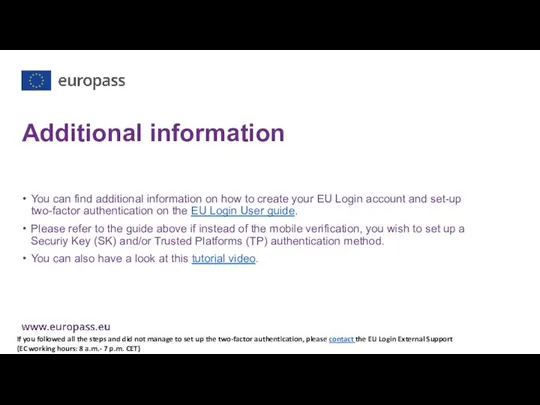 Additional information You can find additional information on how to create your EU