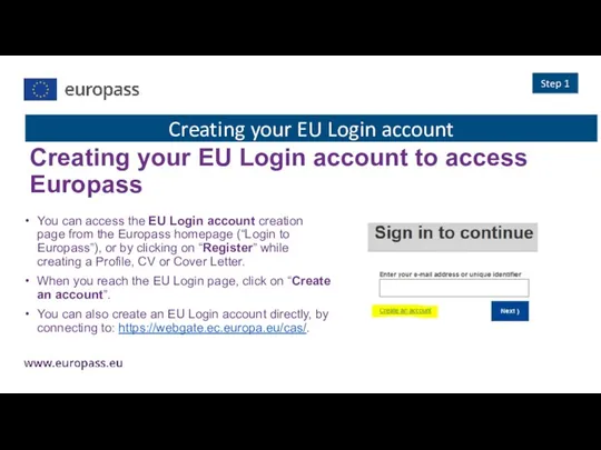 Creating your EU Login account to access Europass You can access the EU