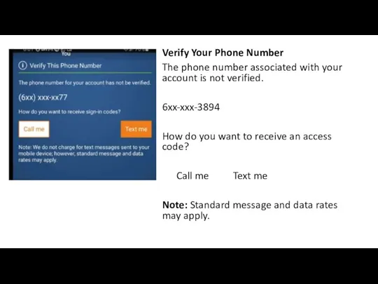 Verify Your Phone Number The phone number associated with your