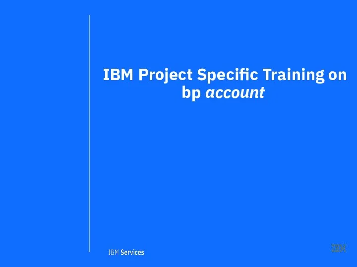 IBM Project Specific Training on bp account