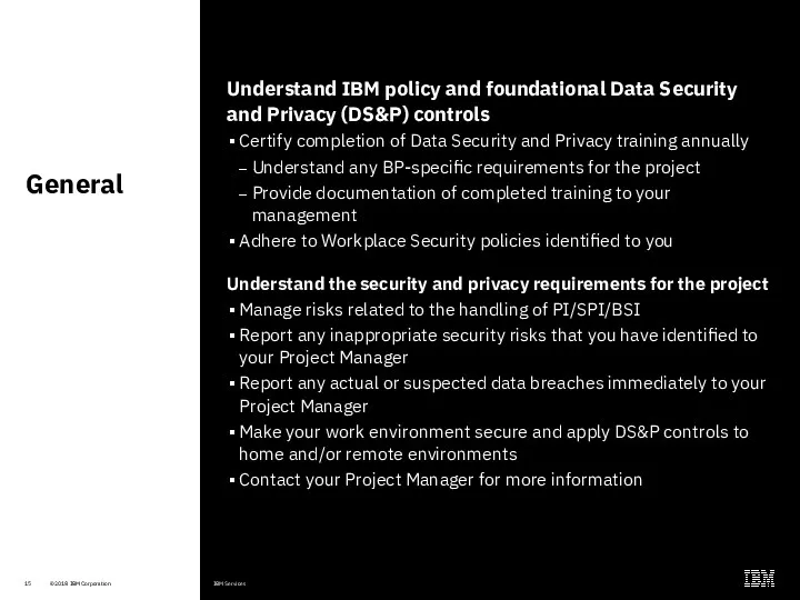 General Understand IBM policy and foundational Data Security and Privacy