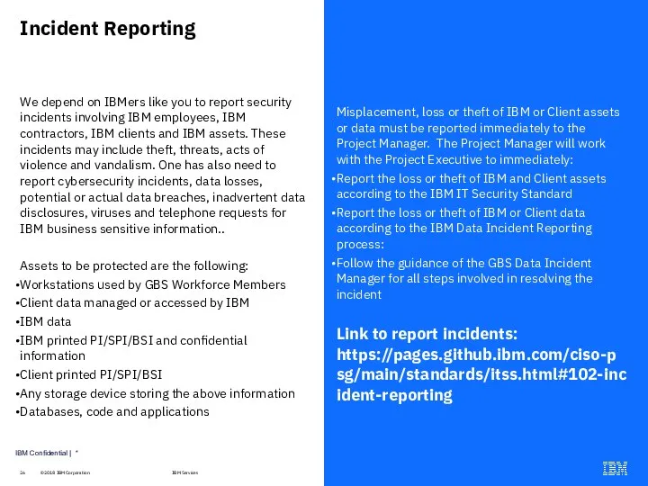 Incident Reporting We depend on IBMers like you to report