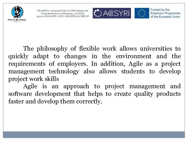 The philosophy of flexible work allows universities to quickly adapt