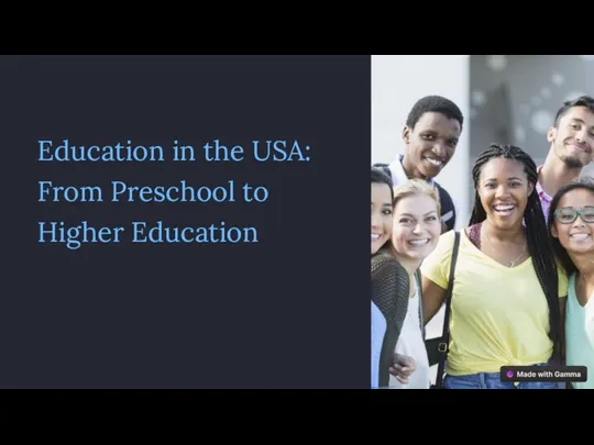 Education in the USA: From Preschool to Higher Education