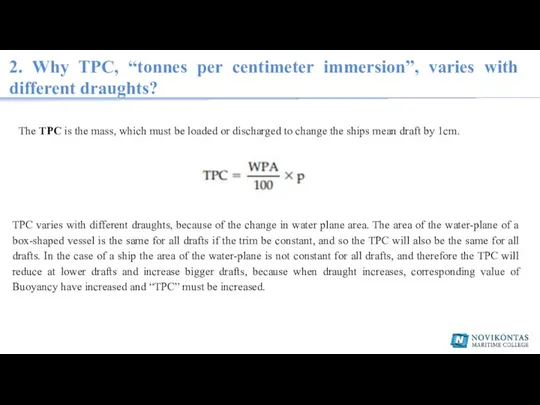 2. Why TPC, “tonnes per centimeter immersion”, varies with different