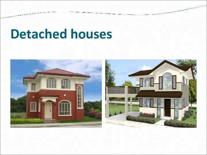 Detached houses