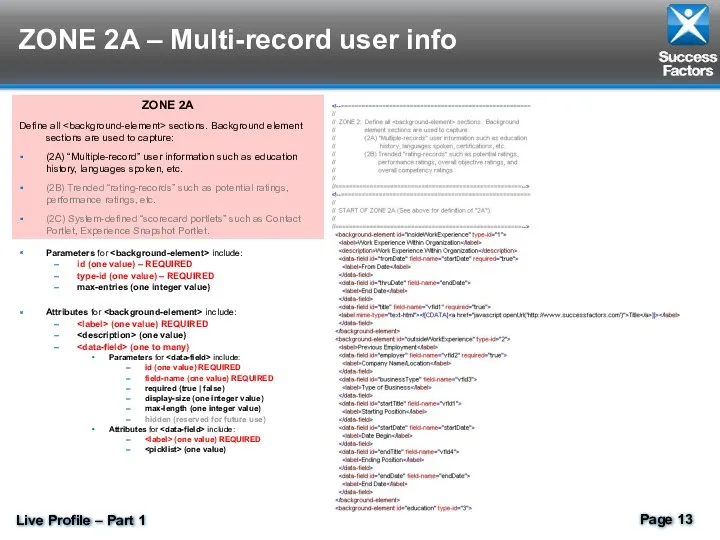 ZONE 2A – Multi-record user info Parameters for include: id