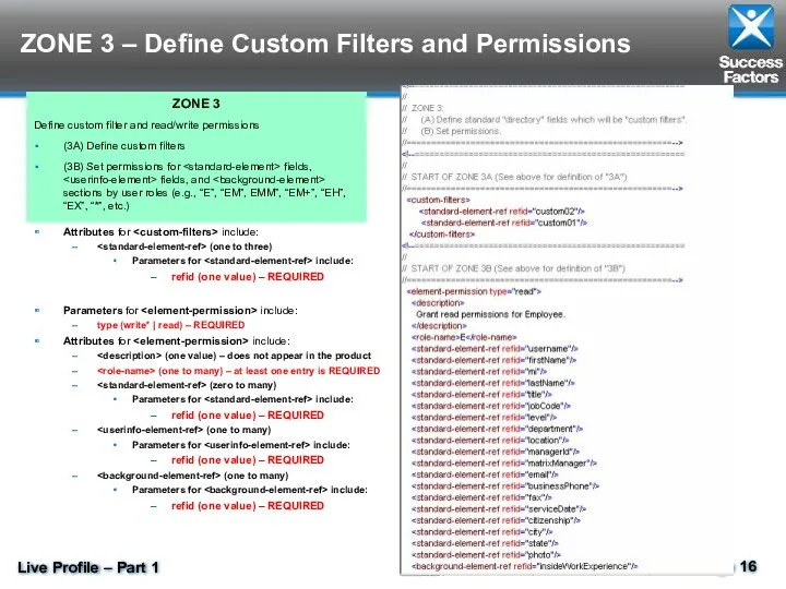 ZONE 3 – Define Custom Filters and Permissions Parameters for