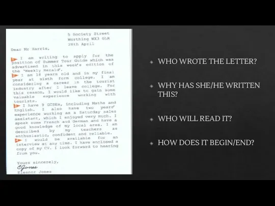 WHO WROTE THE LETTER? WHY HAS SHE/HE WRITTEN THIS? WHO