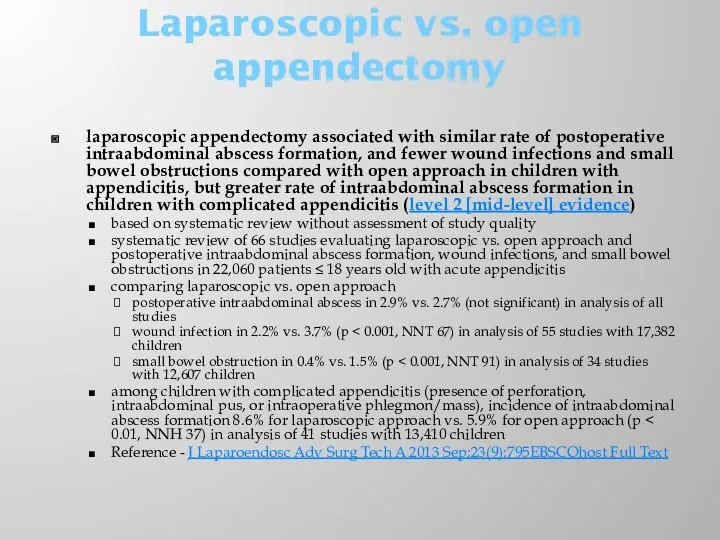 Laparoscopic vs. open appendectomy laparoscopic appendectomy associated with similar rate