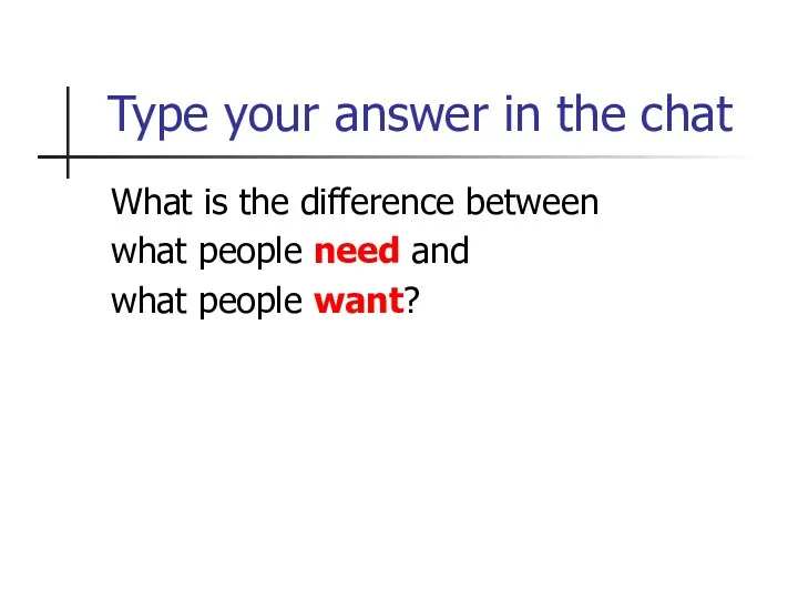 Type your answer in the chat What is the difference