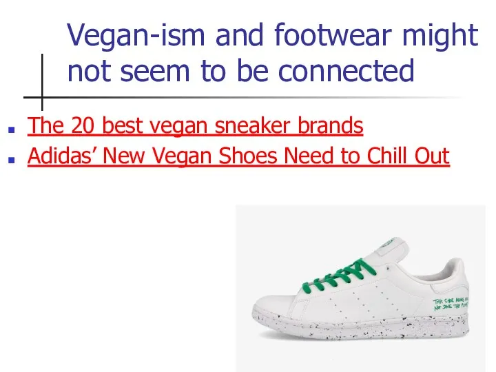 Vegan-ism and footwear might not seem to be connected The 20 best vegan