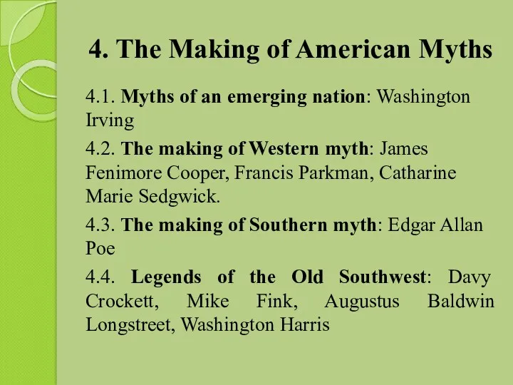 4.1. Myths of an emerging nation: Washington Irving 4.2. The