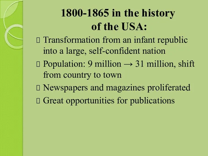 1800-1865 in the history of the USA: Transformation from an