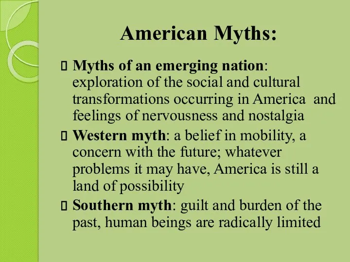 American Myths: Myths of an emerging nation: exploration of the