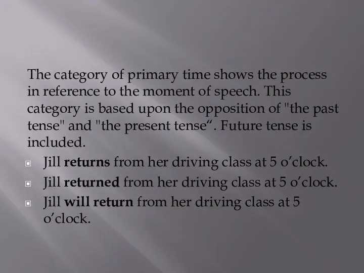 The category of primary time shows the process in reference