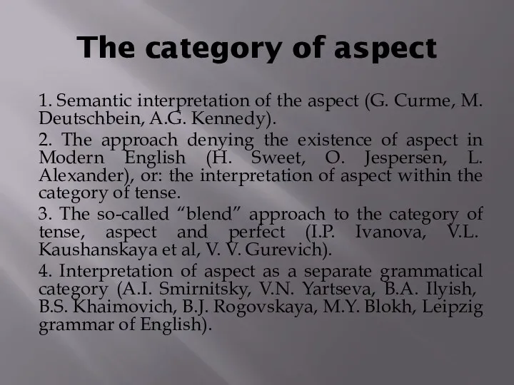 The category of aspect 1. Semantic interpretation of the aspect