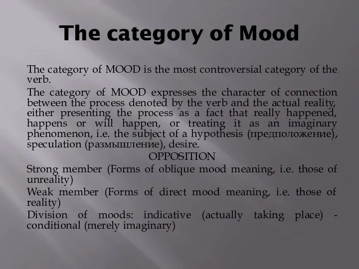 The category of Mood The category of MOOD is the