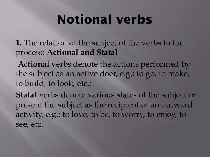 Notional verbs 1. The relation of the subject of the