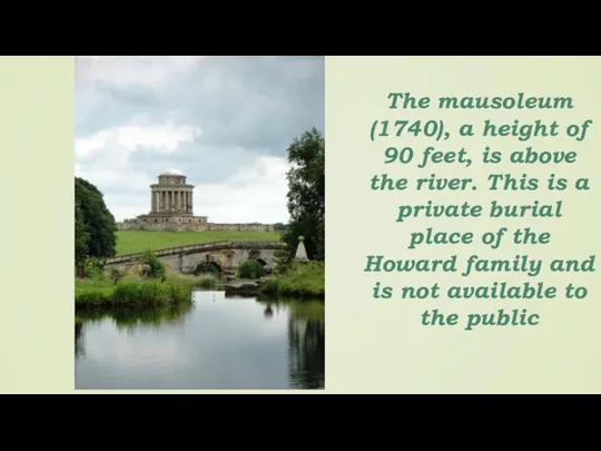 The mausoleum (1740), a height of 90 feet, is above
