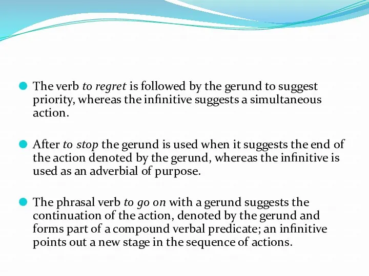 The verb to regret is followed by the gerund to