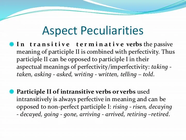 Aspect Peculiarities I n t r a n s i