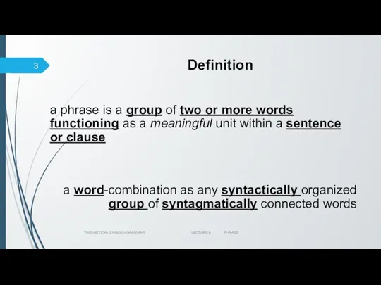 Definition a phrase is a group of two or more