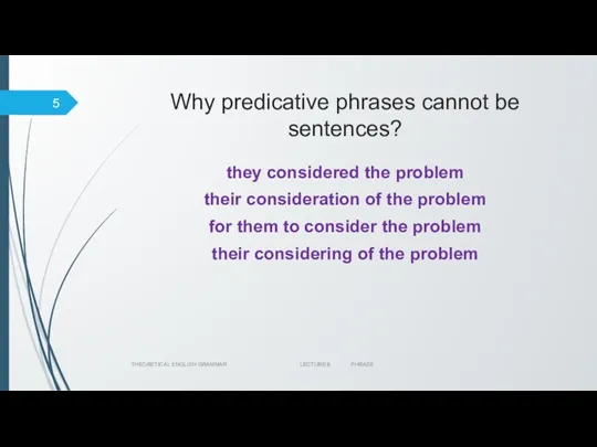 Why predicative phrases cannot be sentences? they considered the problem