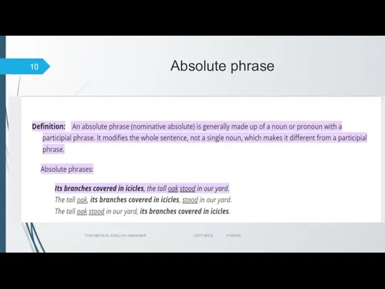 Absolute phrase THEORETICAL ENGLISH GRAMMAR LECTURE 8 PHRASE