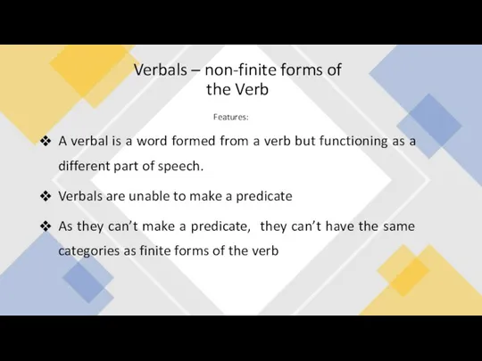 Verbals – non-finite forms of the Verb