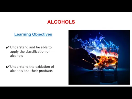 Alcohols. Learning Objectives