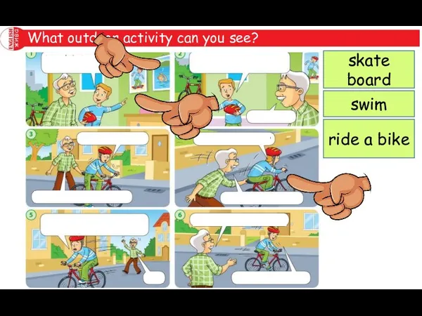 What outdoor activity can you see? skate board swim ride a bike