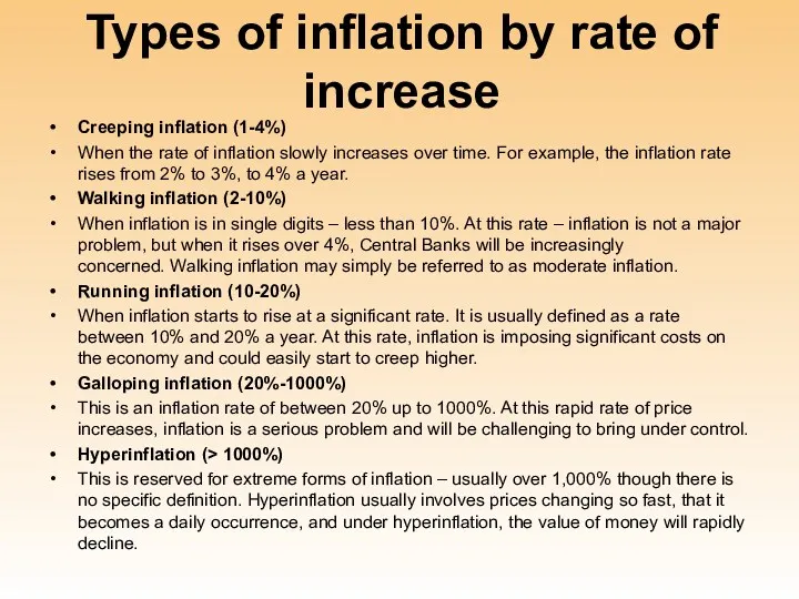 Types of inflation by rate of increase Creeping inflation (1-4%)