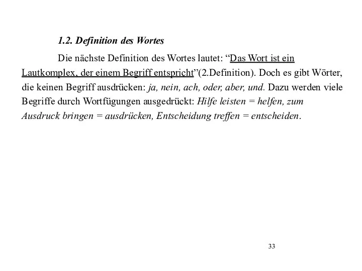 1.2. Definition des Wortes Die nächste Definition des Wortes lautet: