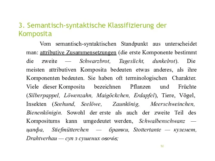 3. Semantisch-syntaktische Klassifizierung der Komposita Vom semantisch-syntaktischen Standpunkt aus unterscheidet