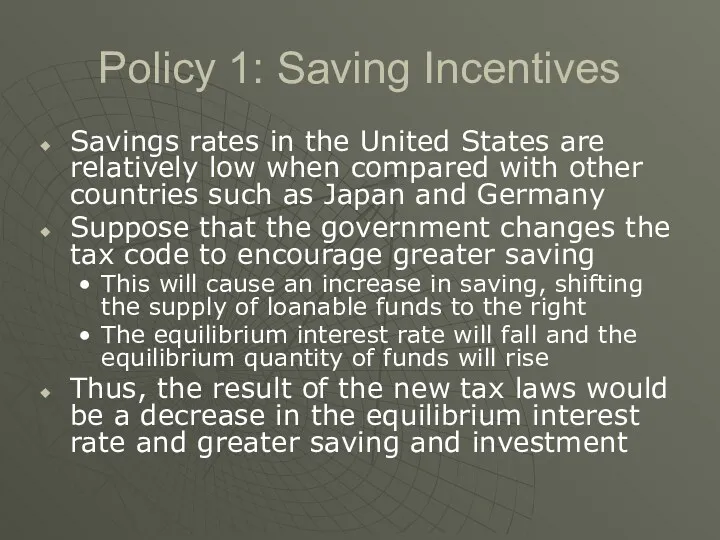 Policy 1: Saving Incentives Savings rates in the United States